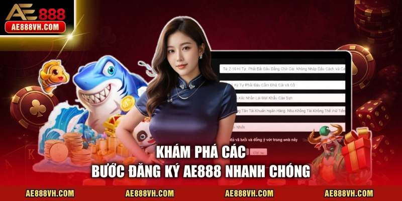 Khám phá các bước đăng ký AE888 nhanh chóng